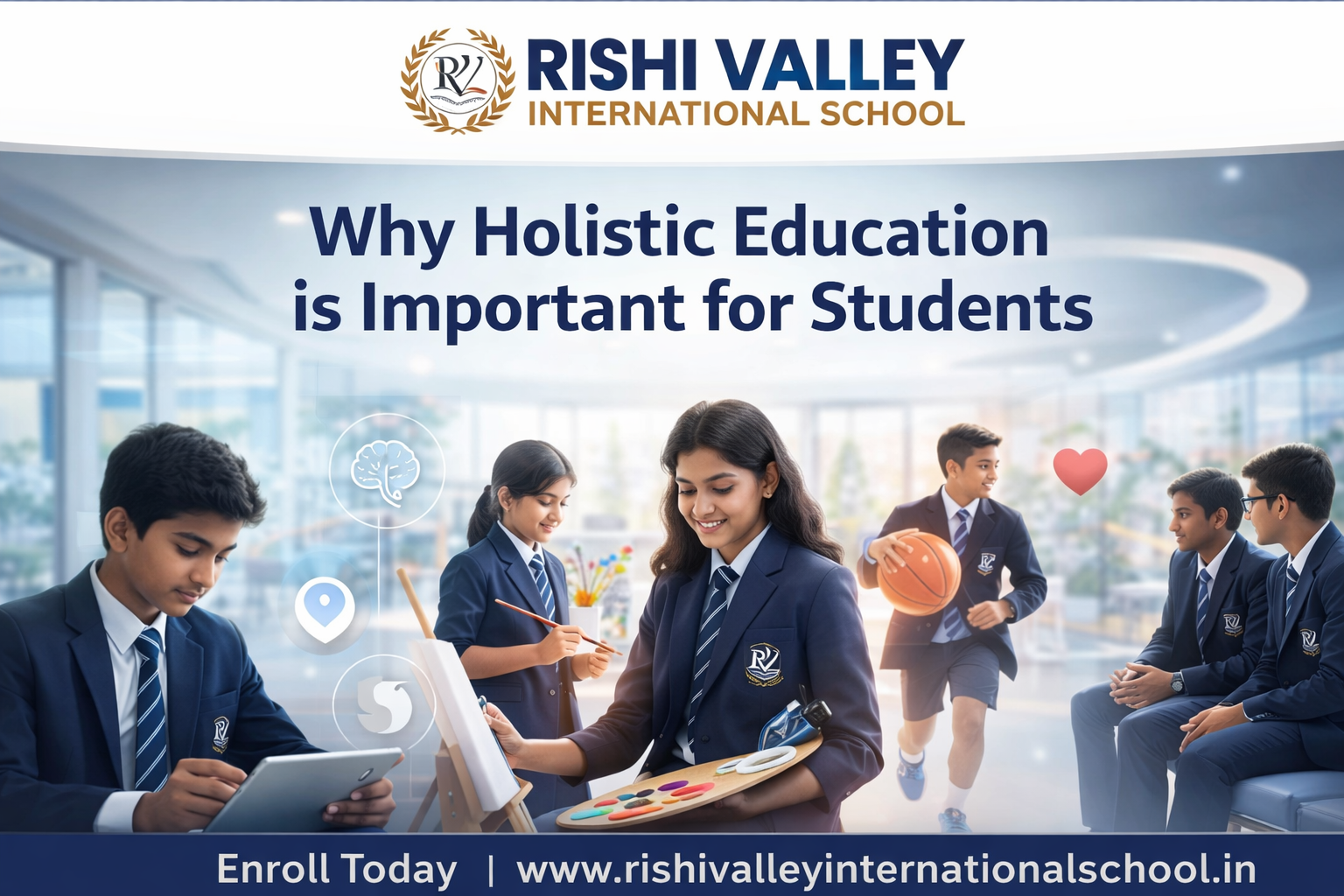 Why Holistic Education is Important for Students | Rishi Valley International School.